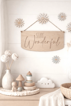 Load image into Gallery viewer, Stay Wonderful