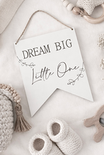 Load image into Gallery viewer, Dream Big Little One
