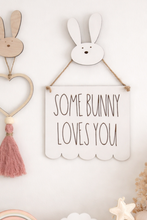 Load image into Gallery viewer, Some Bunny Loves You

