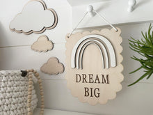 Load image into Gallery viewer, Dream Big Rainbow Sign
